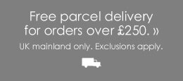 Free Parcel Delivery UK Mainland on orders over £250.00